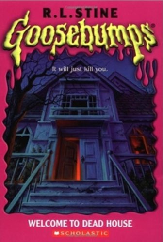 Cover for R.L. Stine · Welcome to Dead House (Classic Goosebumps #13) - Classic Goosebumps (Paperback Book) (2010)