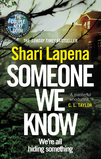 Someone We Know - Shari Lapena - Livros - Transworld Publishers Ltd - 9780552174886 - 16 de abril de 2020