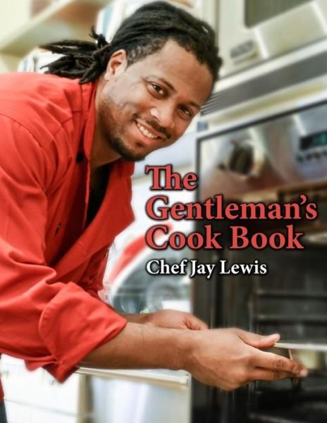 Cover for Chef Jay Lewis · The Gentleman's Cookbook (Pocketbok) (2014)