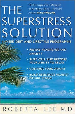 Cover for Roberta Lee · Superstress Solution: Reclaiming Your Mind, Body And Life From The Superstress Syndrome (Pocketbok) (2010)