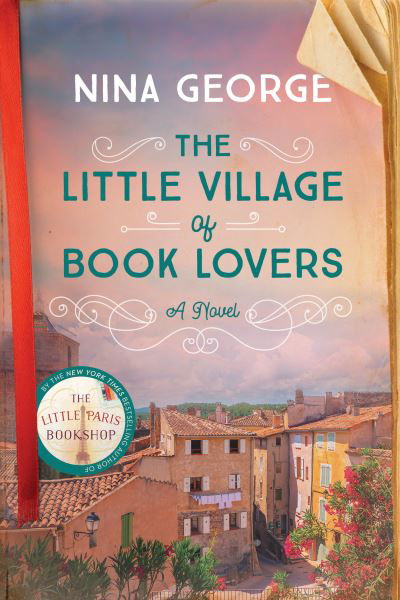 Little Village of Book Lovers - Nina George - Bøger - Random House Publishing Group - 9780593157886 - 25. juli 2023