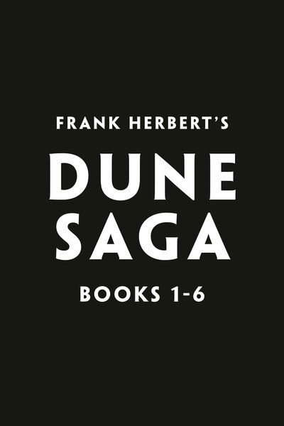 Cover for Frank Herbert · Frank Herbert's Dune Saga 6-Book Boxed Set: Dune, Dune Messiah, Children of Dune, God Emperor of Dune, Heretics of Dune, and Chapterhouse: Dune (Bog) (2020)