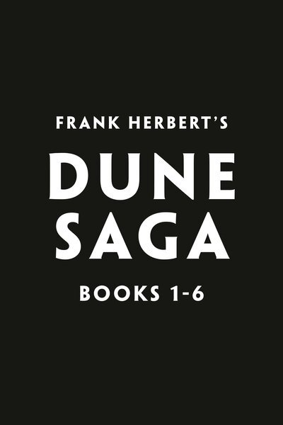 Cover for Frank Herbert · Frank Herbert's Dune Saga 6-Book Boxed Set: Dune, Dune Messiah, Children of Dune, God Emperor of Dune, Heretics of Dune, and Chapterhouse: Dune (Book) (2020)
