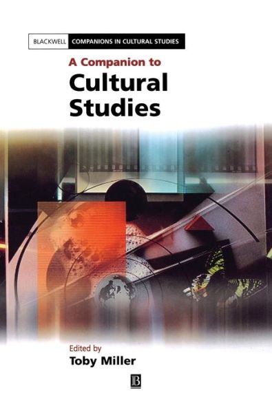 Cover for T Miller · A Companion to Cultural Studies - Blackwell Companions in Cultural Studies (Hardcover Book) (2001)