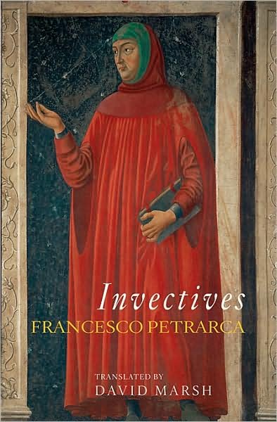 Cover for Francesco Petrarca · Invectives - The I Tatti Renaissance Library (Paperback Book) (2008)