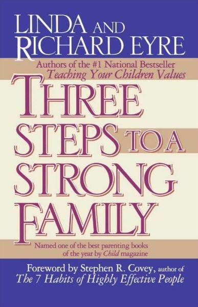 Cover for Richard Eyre · Three Steps to a Strong Family (Paperback Book) [Reissue edition] (1995)