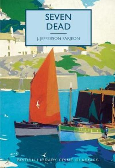 Cover for J. Jefferson Farjeon · Seven Dead - British Library Crime Classics (Paperback Book) (2017)