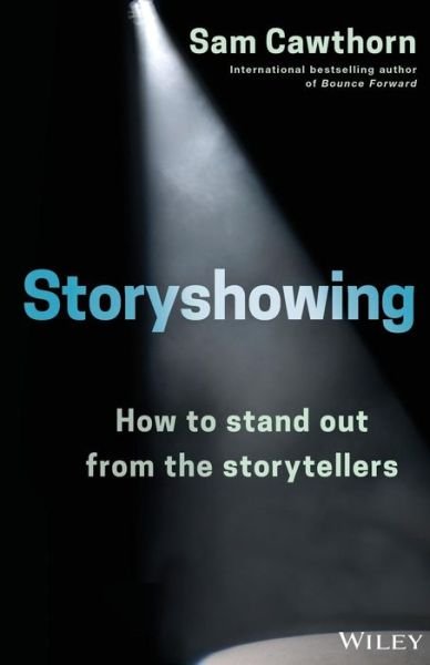 Cover for Sam Cawthorn · Storyshowing: How to Stand Out from the Storytellers (Pocketbok) (2017)