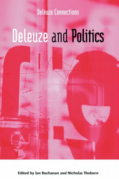 Cover for Ian Buchanan · Deleuze and Politics - Deleuze Connections (Taschenbuch) (2008)