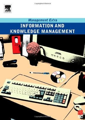 Information and Knowledge Management: Management Extra - Elearn - Books - Pergamon Flexible Learning - 9780750666886 - May 1, 2005
