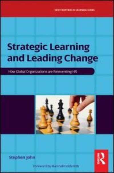 Cover for Stephen John · Strategic Learning and Leading Change (Taschenbuch) (2008)