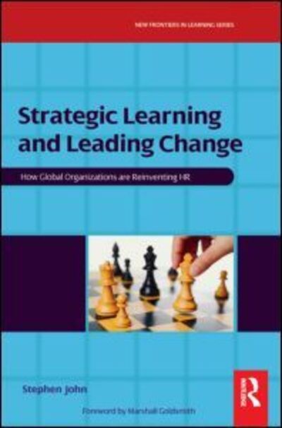 Cover for Stephen John · Strategic Learning and Leading Change (Paperback Book) (2008)