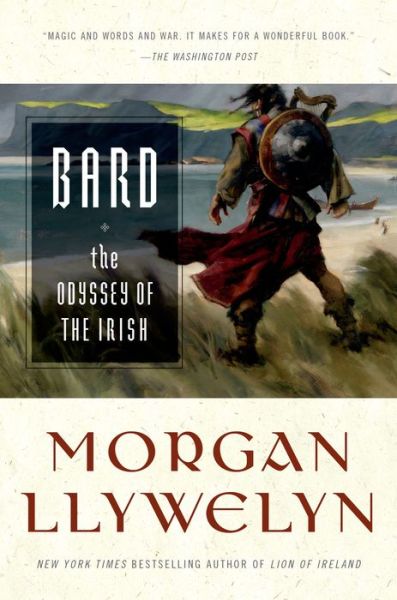 Cover for Morgan Llywelyn · Bard: the Odyssey of the Irish (Paperback Book) (2013)