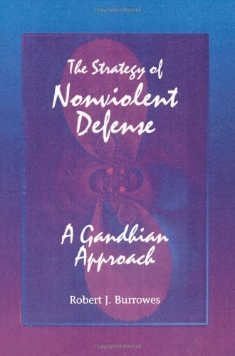 The Strategy of Nonviolent Defense - Robert J. Burrowes - Bøker - SUNY Press - 9780791425886 - 21. november 1995
