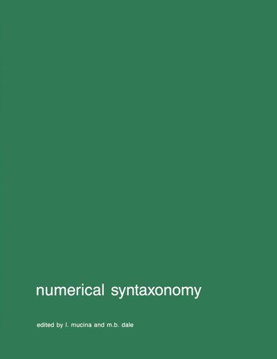 Cover for L Mucina · Numerical Syntaxonomy: Symposium Proceedings - Advances in Vegetation Science (Hardcover bog) [Reprinted from Vegetatio, 81, 1989 edition] (1989)