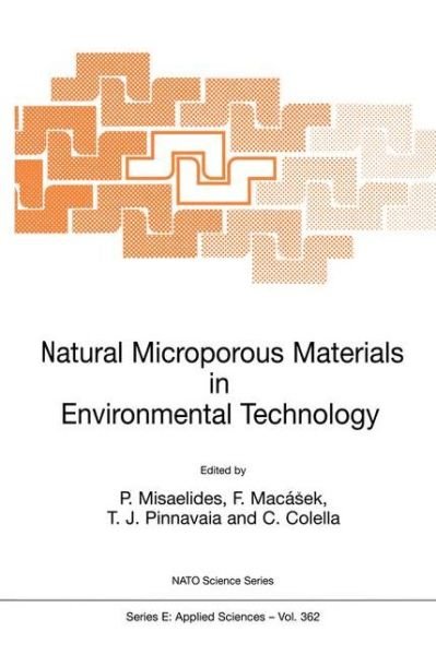 Cover for P Misaelides · Natural Microporous Materials in Environmental Technology - Nato Science Series E: (Hardcover Book) [1999 edition] (1999)