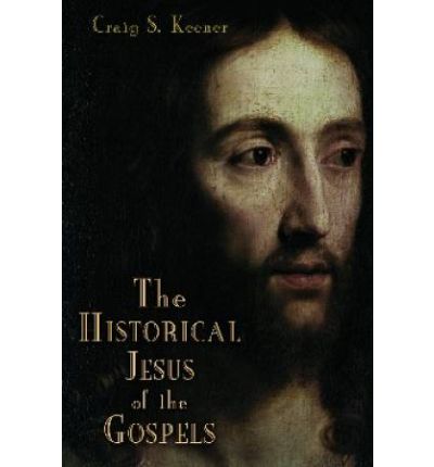 Cover for Craig S. Keener · The Historical Jesus of the Gospels (Paperback Book) [Reprint edition] (2012)