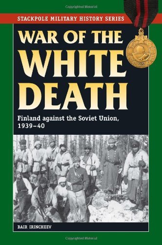 Cover for Bair Irincheev · War of the White Death: Finland Against the Soviet Union, 1939-40 (Paperback Bog) [Reprint edition] (2012)