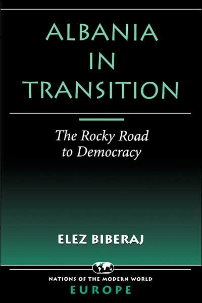 Cover for Elez Biberaj · Albania In Transition: The Rocky Road To Democracy (Taschenbuch) (1999)