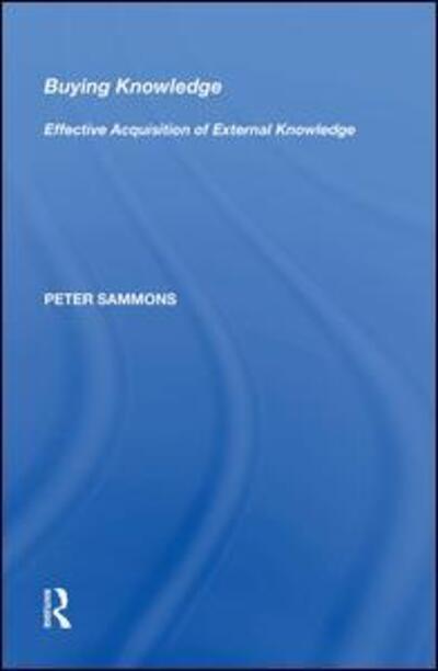 Cover for Peter Sammons · Buying Knowledge: Effective Acquisition of External Knowledge (Hardcover Book) (2017)