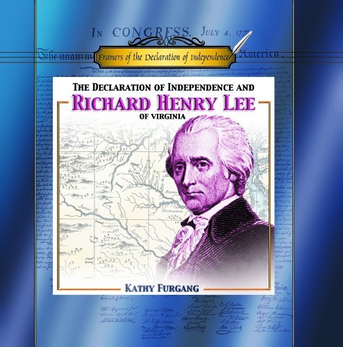 Cover for Kathy Furgang · The Declaration of Independence and Richard Henry Lee of Virginia (Hardcover bog) [1st edition] (2001)