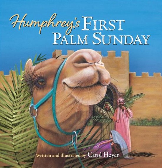 Cover for Carol Heyer · Humphrey's First Palm Sunday (Kartongbok) (2019)