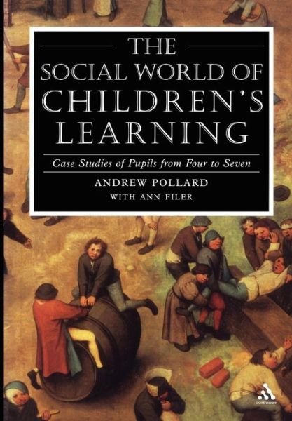Cover for Pollard, Professor Andrew (IOE, UCL's Faculty of Education and Society, University College London, UK) · The Social World of Children's Learning (Paperback Book) (2001)