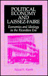 Cover for Rajani Kannepalli Kanth · Political Economy and Laissez-Faire: Economics and Ideology in the Ricardian Era (Hardcover Book) (1986)