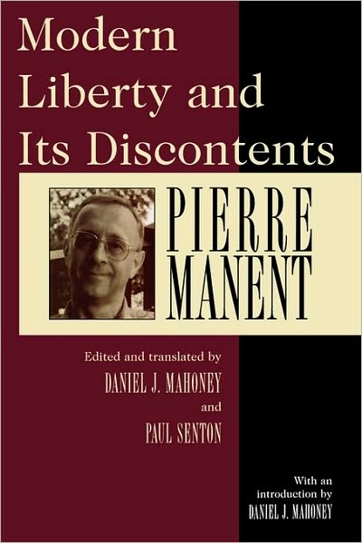 Cover for Pierre Manent · Modern Liberty and Its Discontents (Paperback Book) (1998)