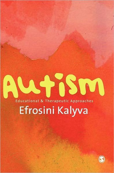 Cover for Efrosini Kalyva · Autism: Educational and Therapeutic Approaches (Hardcover bog) (2011)