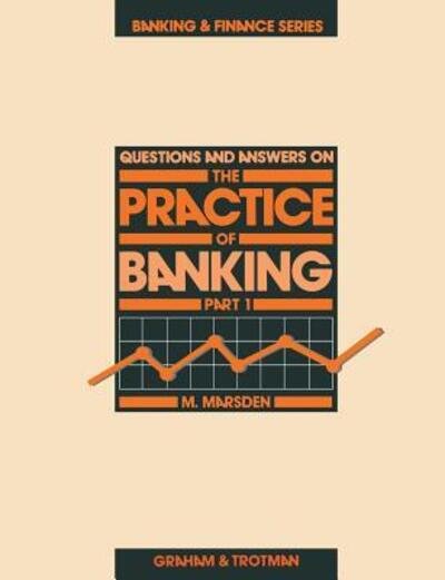 The Practice of Banking 2 - Michael Marsden - Books - Kluwer Academic Publishers Group - 9780860105886 - November 30, 1985