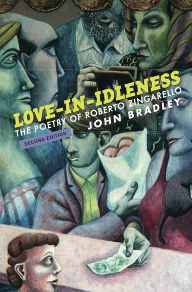 Cover for John Bradley · Love-in-idleness: the Poetry of Roberto Zingarello (Pocketbok) [Second edition] (2015)