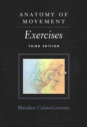 Cover for Blandine Calais-Germain · Anatomy of Movement: Exercises (Pocketbok) (2018)