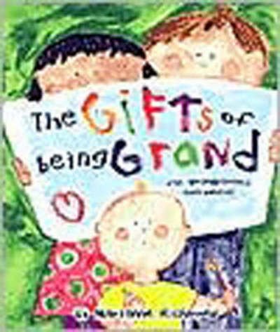 Cover for Marianne Richmond · The Gifts of Being Grand: For Grandparents Everywhere - Marianne Richmond (Hardcover Book) (2003)