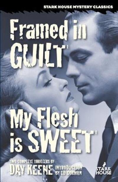 Cover for Day Keene · Framed in Guilt / My Flesh is Sweet (Paperback Book) (2016)