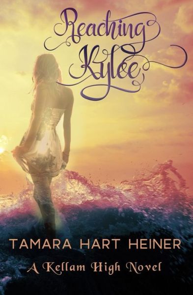 Cover for Tamara Hart Heiner · Reaching Kylee (Paperback Book) (2017)