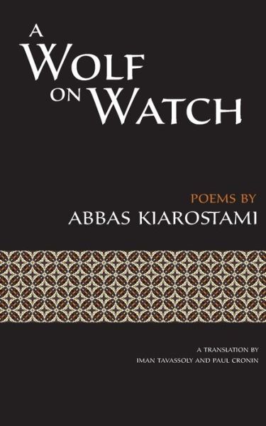 Cover for Abbas Kiarostami · A Wolf on Watch [Persian / English dual language] (Paperback Book) (2015)