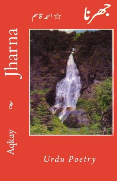 Cover for Aqkay · Jharna - Urdu Poetry (Taschenbuch) (2016)