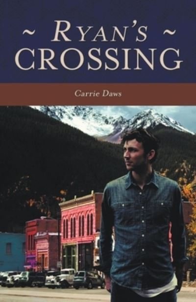 Cover for Carrie Daws · Ryan's Crossing (Paperback Book) (2020)