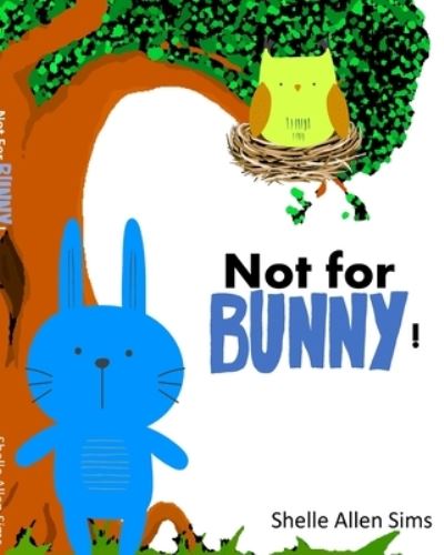 Cover for Shelle Sims · Not For Bunny (Paperback Book) (2025)