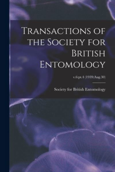 Transactions of the Society for British Entomology; v.6 - LLC Creative Media Partners - Bücher - Creative Media Partners, LLC - 9781014587886 - 9. September 2021
