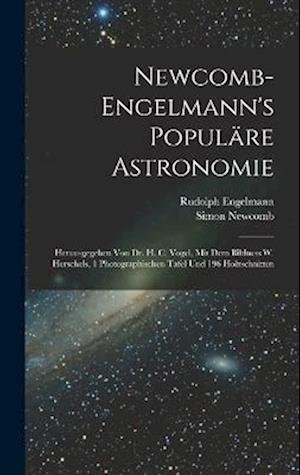 Cover for Simon Newcomb · Newcomb-Engelmann's Populäre Astronomie (Buch) (2022)