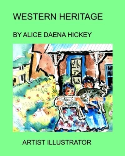 Cover for Alice Daena Hickey · Western Heritage (Paperback Book) (2022)