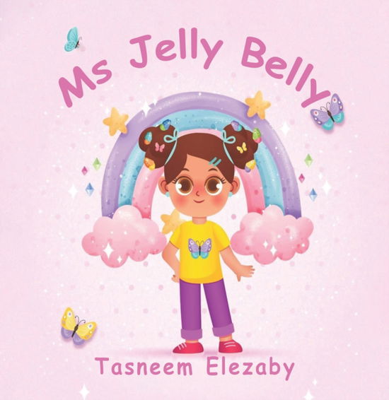 Cover for Tasneem Elezaby · Ms Jelly Belly (Paperback Book) (2024)