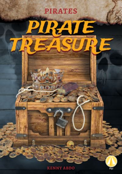 Cover for Kenny Abdo · Pirate Treasure (Gebundenes Buch) (2021)