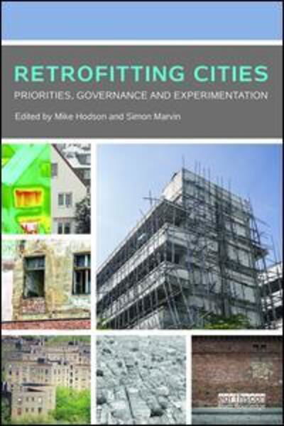 Cover for Marvin, Simon (Durham University, UK) · Retrofitting Cities: Priorities, Governance and Experimentation (Paperback Book) (2015)