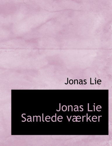 Cover for Jonas Lie · Jonas Lie Samlede Værker (Paperback Book) [Norwegian edition] (2010)