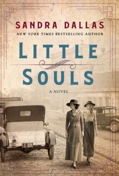 Cover for Sandra Dallas · Little Souls: A Novel (Hardcover Book) (2022)