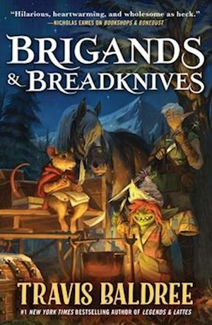 Cover for Travis Baldree · Brigands &amp; Breadknives (Hardcover Book) (2025)