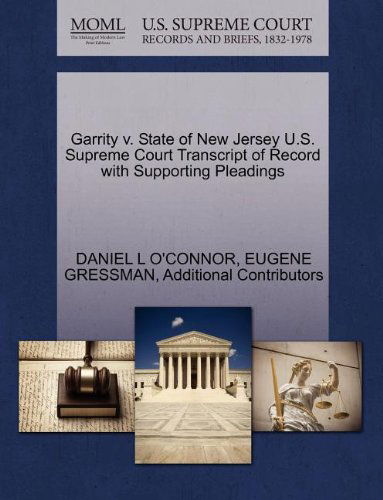 Cover for Additional Contributors · Garrity V. State of New Jersey U.s. Supreme Court Transcript of Record with Supporting Pleadings (Paperback Book) (2011)